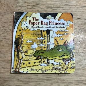 The Paper Bag Princess by Robert Munsch Board Book